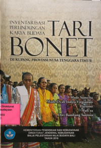 Inventarisasi Perlindungan Karya Budaya Tari Bonet Di Kupang Provinsi Nusa Tenggara Timur