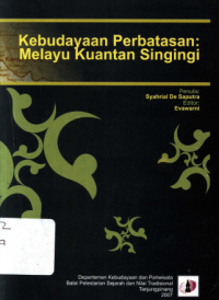 Kebudayaan Perbatasan: Melayu Kuantan Singingi