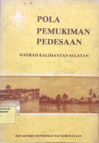 Pola Pemukiman Pedesaan Daerah Kalimantan Selatan