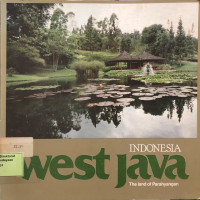 Indonesia West Java : the land of Parahyangan