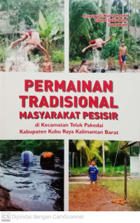 Permainan Tradisional Masyarakat Pesisir di Kecamatan Teluk Pakedai Kabupaten Kubu Raya Kalimantan Barat