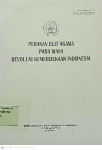 PERANAN ELIT AGAMA PADA MASA REVOLUSI KEMERDEKAAN INDONESIA