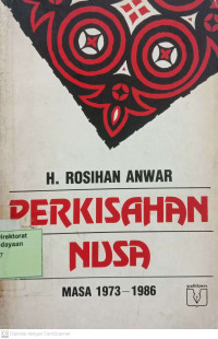 Perkisahan Nusa : Masa 1973-1986