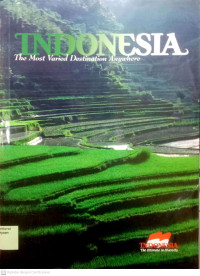 Indonesia: The Most Varied Destination Anywhere