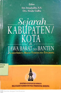 Sejarah kabupaten/Kota di Jawa Barat dan Banten: Garut-Dubang-Bekasi-Tasikmalaya-Tangerang