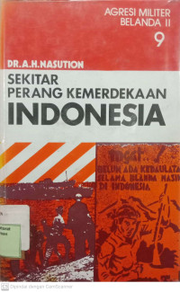 Sekitar Perang Kemerdekaan Indonesia 9: Agresi Militer Belanda II