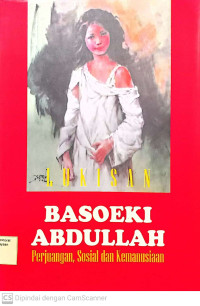 Lukisan Basoeki Abdullah : Perjuangan, Sosial dan Kemanusiaan