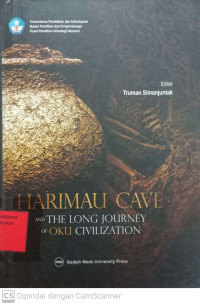 Harimau Cave and The Long Journey Of Oku Civilization