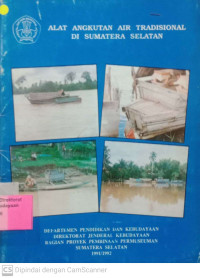 Alat Angkutan Air Tradisional di Sumatera Selatan