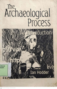 The Archaeological Process An Introduction