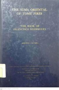The Suma Oriental of Tome Pires (The Book of Fransisco Rodrigues)