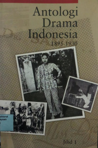 Antologi Drama Indonesia, Jilid 1: 1895-1930