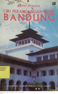 Ciri Perancangan Kota Bandung