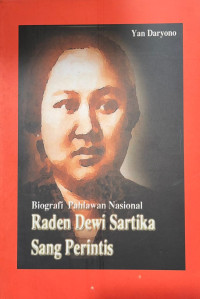 Biografi Pahlawan Nasional: Raden Dewi Sartika Sang Perintis