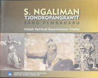 S. Ngaliman Tjondropangrawit Sang Pembaharu Jelajah Spiritual Kesenimanan Tradisi