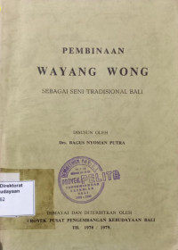 Pembinaan Wayang Wong Sebagai Seni TRadisional Bali