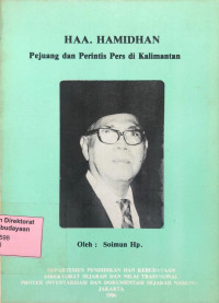 HAA. HAMIDHAN, Pejuan dan perintis Pers di Kalimantan