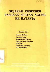 Sejarah Ekspedisi Pasukan Sultan Agung Ke Batavia