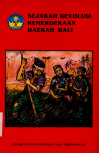 Sejarah Revolusi Kemerdekaan Daerah Bali