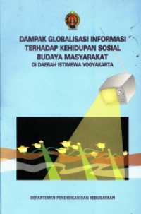 Dampak Globalisasi Informasi Terhadap Kehidupan Sosial Budaya Masyarakat di Daerah Istimewa Yogyakarta