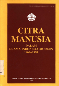 Citra Manusia Dalam Drama Indonesia Modern 1960-1980
