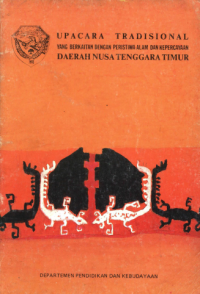 Upacara Tradisional Yang Berkaitan Dengan Peristiwa Alam Dan Kepercayaan Daerah Nusa Tenggara Timur