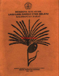 Deskripsi Seni Musik Lagu-Lagu Daerah Etnis Melayu Kalimantan Barat