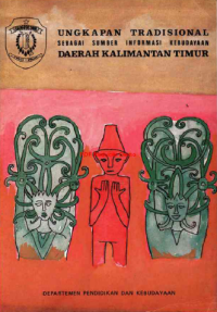 Ungkapan Tradisional Sebagai sumber informasi kebudayaan Daerah Kalimantan Timur