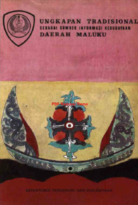 Ungkapan tradisional sebagai sumber informasi kebudayaan daerah Maluku