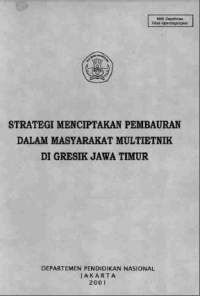 Strategi Menciptakan Pembauran Dalam Masyarakat Multietnik Di Gresik Jawa Timur