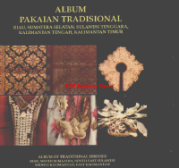 Album Pakaian Tradisional: Riau, Sumatera selatan, Sulawesi tenggara, Kalimantan tengah, Kalimantan timur