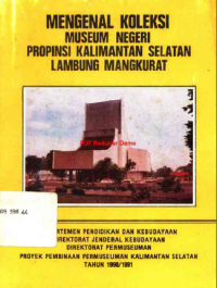 Mengenal Koleksi Museum Negeri Propinsi Kalimantan Selatan Lambung Mangkurat