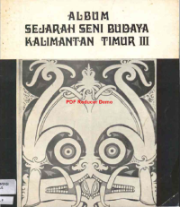 Album sejarah seni budaya Kalimantan Timur III