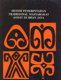 Sistem Pemerintahan Tradisional Masyarakat Asmat di Irian Jaya