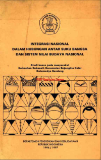 Integrasi Nasional Dalam Hubungan Antar Suku Bangsa Dan Sistem Nilai Budaya Nasional