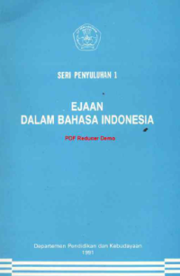 Seri Penyuluhan 1 Ejaan Dalam Bahasa Indonesia