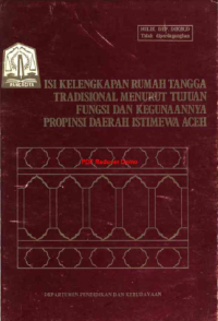 Isi Dan Kelengkapan Rumah Tangga Tradisional Menurut Tujuan Fungsi Dan Kegunaannya Propinsi Daerah Istimewa Aceh