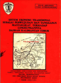Sistem Ekonomi Tradisional Sebagai Perwujudan  Dan Tanggapan Masyarakat Terhadap Lingkungannya Daerah Kalimantan Timur