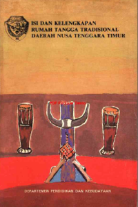 Isi Dan Kelengkapan Rumah Tangga Tradisional Daerah Nusa Tenggara Timur