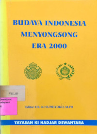 Budaya Indonesia Menyongsong Era 2000