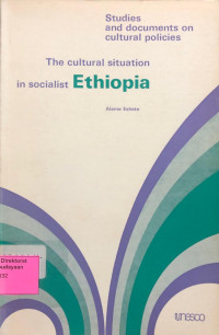 The Cultural Situation in Socialist Ethiopia