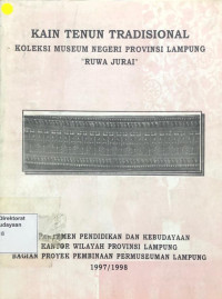 Kain Tenun Tradisional Koleksi Museum Negeri Provinsi Lampung 
