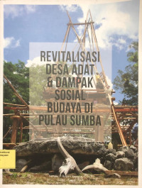 Revitalisasi Desa Adat & Dampak Sosial Budaya di Pulau Sumba