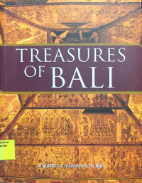 Treasures Of Bali : A Guide To Museums In Bali