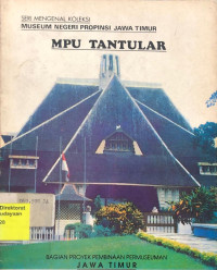 Museum Negeri Propinsi Jawa Timur Mpu Tantular