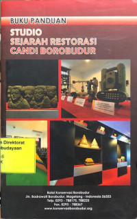 Buku Panduan Studio Sejarah Restorasi Candi Borobudur