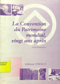 La Convention du Patrimoine Modial, Vingt Ans Apres