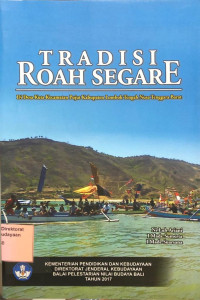Tradisi Roah Segare Di Desa Kuta Kecamatan Pujut Kabupaten Lombok Tengah Nusa Tenggara Barat