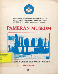 Pameran Museum: Museum Negeri Sulawesi Utara