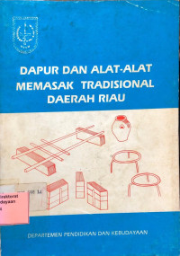 Dapur Dan Alat-Alat Memasak Tradisional Daerah Riau